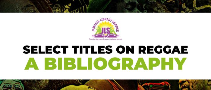 Select Titles On Reggae: A Bibliography